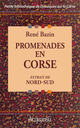 Promenades en Corse De René Bazin - Acquansù Éditions