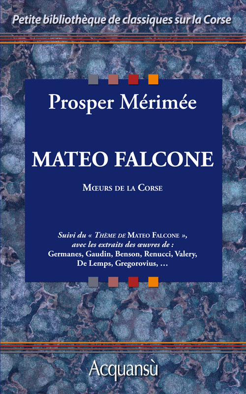 Mateo Falcone Prosper Merimee Mateo Falcone - Mœurs de la Corse - Prosper Mérimée (EAN13